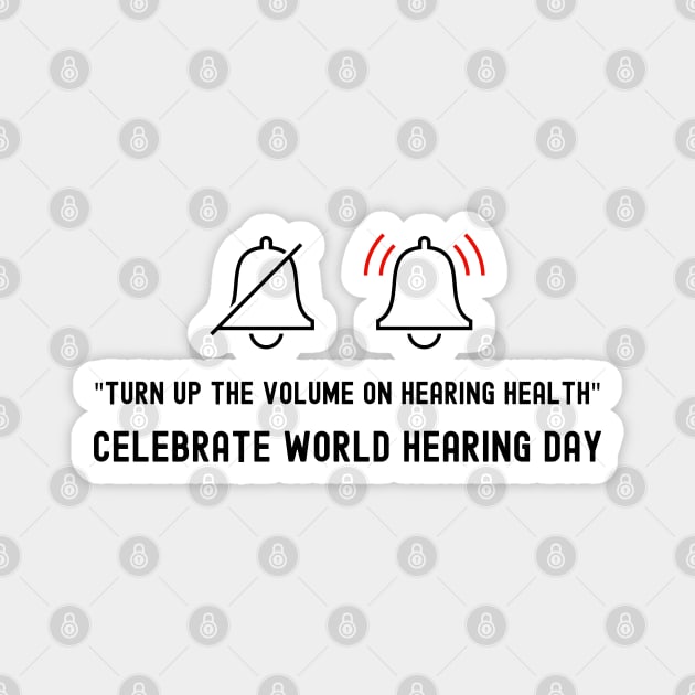 World Hearing Day , Deaf Awareness Magnet by DesignerDeskStd