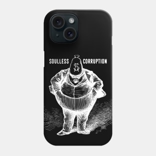 Soulless Corruption No. 1: The American Way on a Dark Background Phone Case