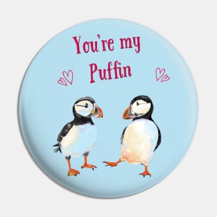 You're my Puffin Pin