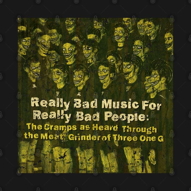 Really Bad Music For Really Bad People - The Cramps by Eiger Adventure