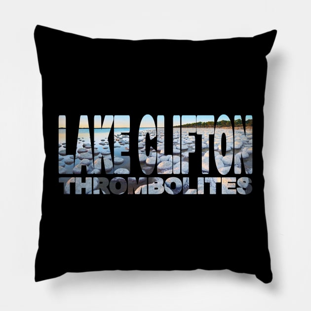 LAKE CLIFTON Thrombolites - Western Australia Sunset Pillow by TouristMerch