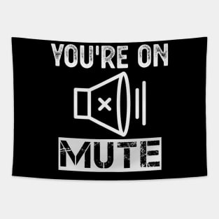 You're On Mute Tapestry