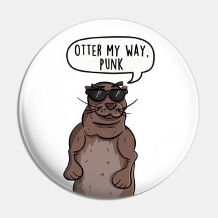 Otter my way, punk Pin