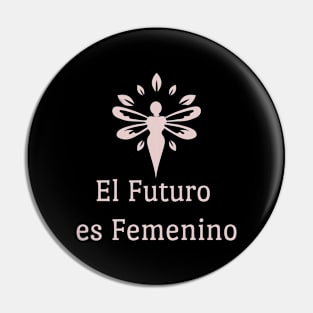 FUTURE IS FEMININE Pin