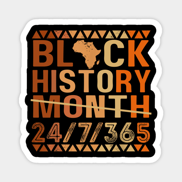 black history month 24 7 365 Magnet by Luna The Luminary