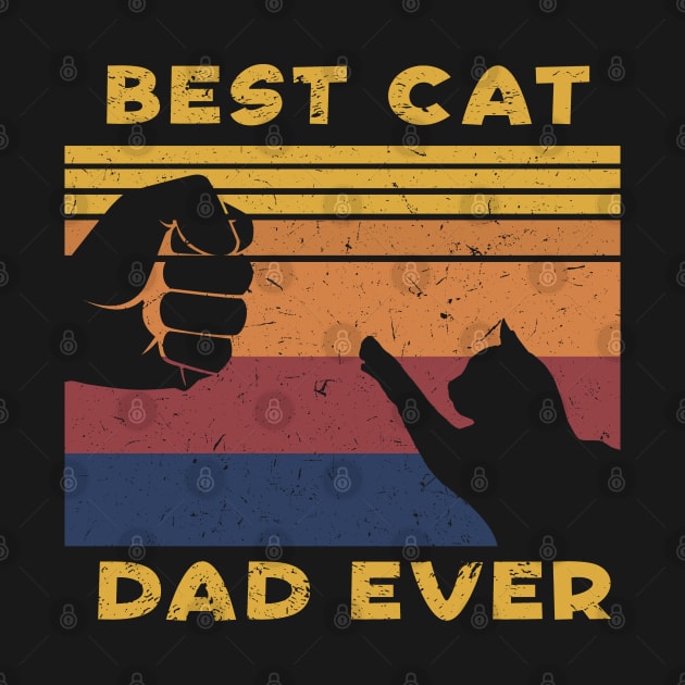 Funny Cat Best Cat Dad Ever Father's Day by Freeman Thompson Weiner