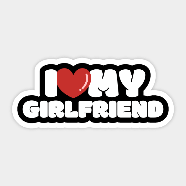 i Love My Girlfriend' Sticker