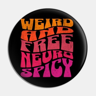 Neurospicy weird Pin