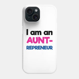 I am an Auntrepreneur | Black Pink Blue | White Phone Case