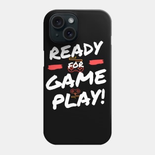 READY GAME PLAY Phone Case