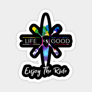 Life Is Goof, Enjoy The Ride Design Magnet