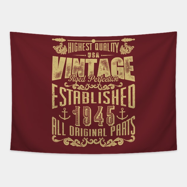 highest quality USA vintage aged perfection established 1945 all original parts Tapestry by variantees