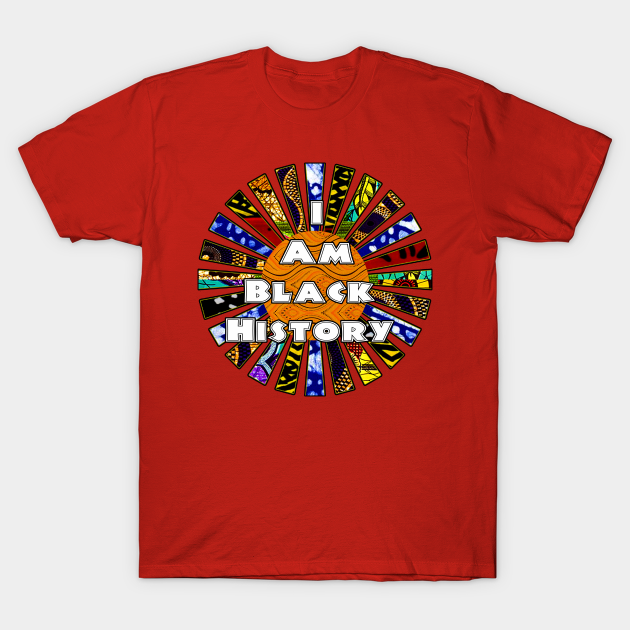 Discover I am Black History African Fabric Collage - Black History Gift - T-Shirt