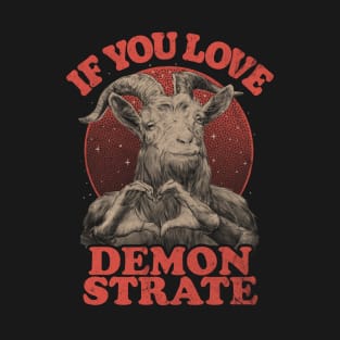 Demonstrate Love Funny Devil T-Shirt