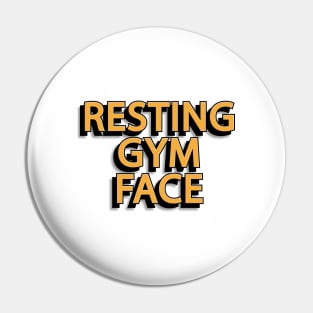 Resting Gym Face Pin