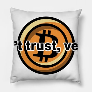 bitcoin, don't trust verify Pillow