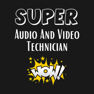 Audio and video technician T-Shirt