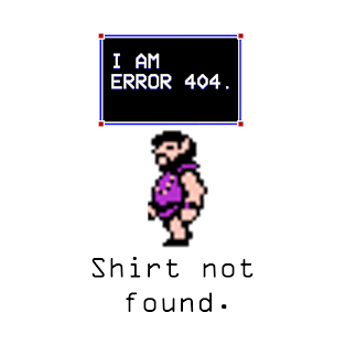 I Am Error 404 T-Shirt