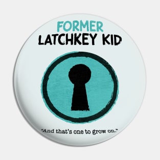 Gen X • Former Latchkey Kid Pin