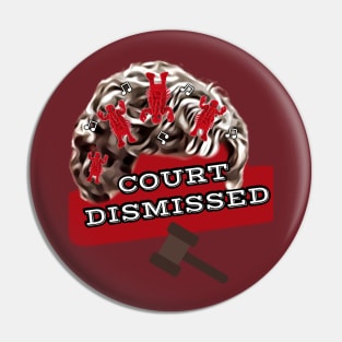 Court Dismissed Pin