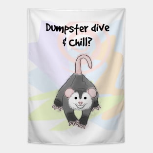 Dumpster dive & chill Tapestry