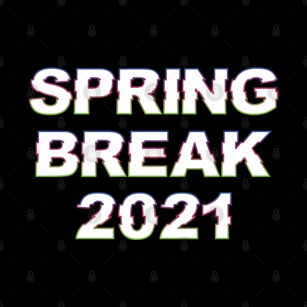 Spring Break 2021 by yayor