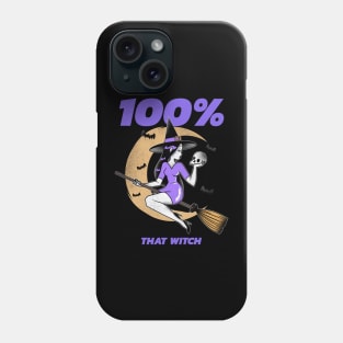 100% that witch Phone Case