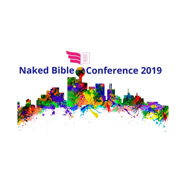 Naked Bible Conference 2019 by Naked Bible