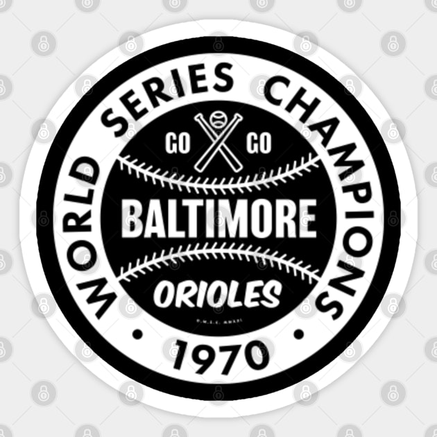 Baltimore Orioles - 1970 World Series Champions (White) - Orioles - Sticker