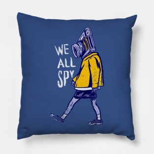 We All Spy Pillow