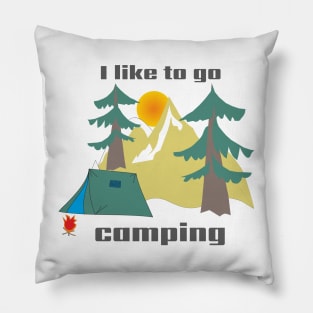 I like to go camping Pillow