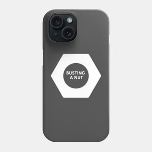 Busting a nut- a design for the general contractor or DIY types. Phone Case