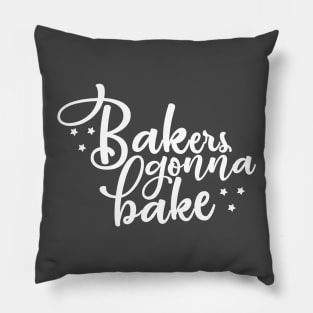 Bakers gonna bake Pillow