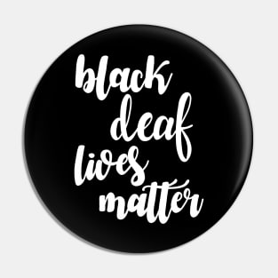 Black deaf lives matter Pin