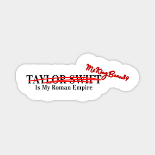 MsKingBean89/Taylor Swift Roman Empire Magnet