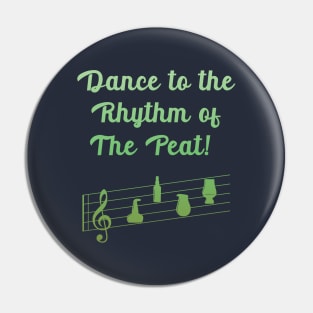 Dance to the Rhythm of the Peaty music - St Patrick’s Day Pin