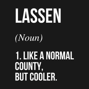 Lassen County California Defined T-Shirt