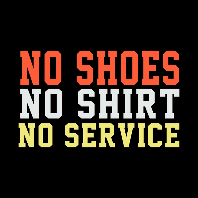 no shoes no shirt no service by soufyane