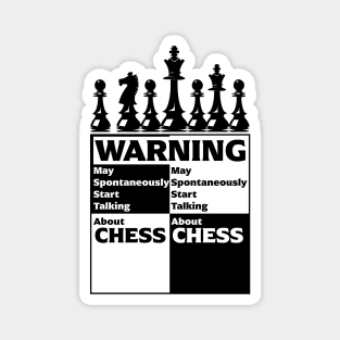 Warning May Spontaneously Start Talking About Chess Magnet