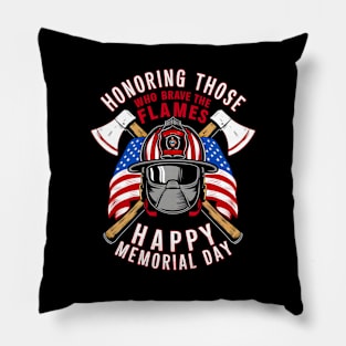Honoring those who brave the Flames Happy Memorial day | Veteran lover gifts Pillow