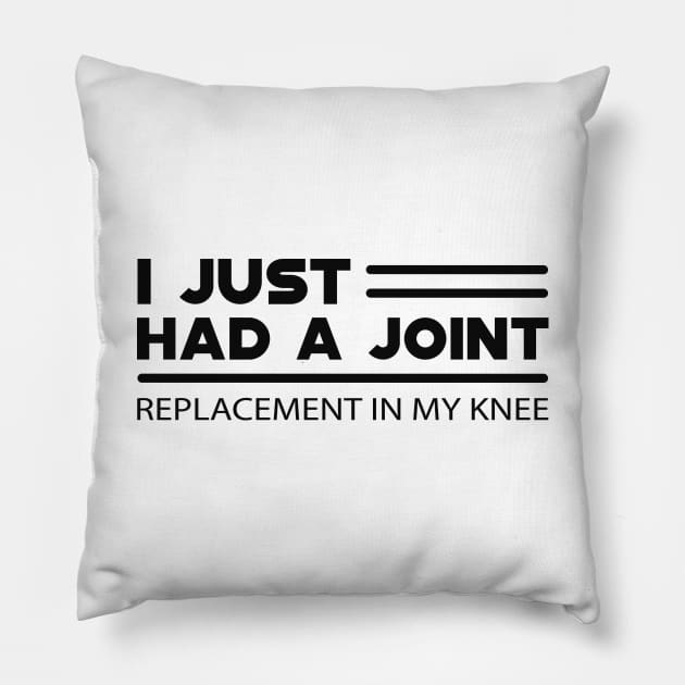 Knee surgery replacement - I just had a joint Pillow by KC Happy Shop