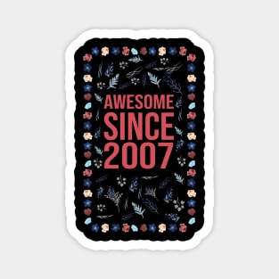 Awesome Since 2007 Magnet