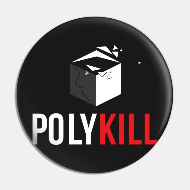 Polykill Pin by polykill