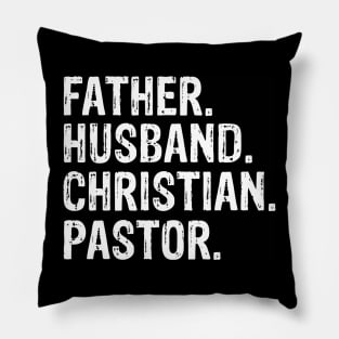 Father. Husband. Christian. Pastor  Father’s Day Gift Pillow