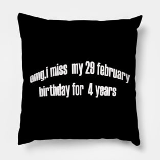 29 february Pillow