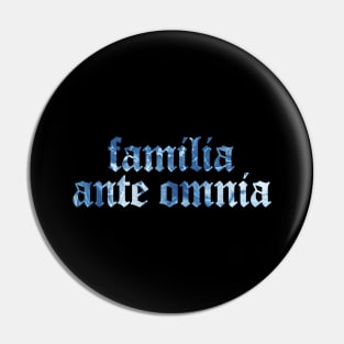 Familia Ante Omnia - Family Before All Pin