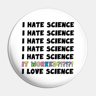 I Love Science Pin