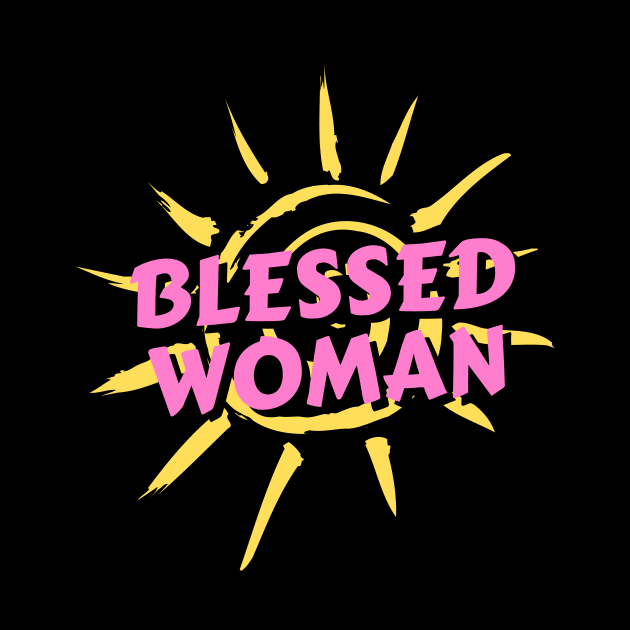 Blessed Woman | Christian Woman by All Things Gospel