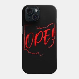 O-H-I- OPE! Phone Case