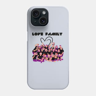 LOVE FAMILY Phone Case